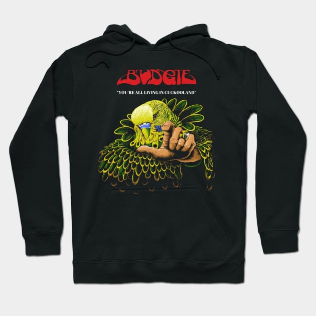 Budgie Band you're all living in cuckooland Hoodie by Lima's